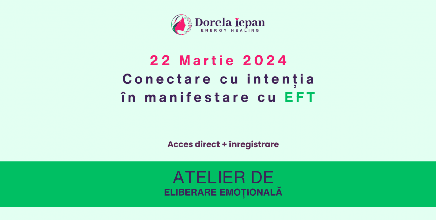 2024-03-22 Conectare cu intenția în manifestare EFT